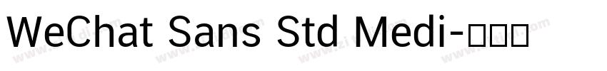 WeChat Sans Std Medi字体转换